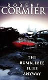 The Bumblebee Flies Anyway (Laurel-Leaf Books)