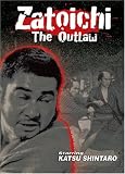 Zatoichi 16 - The Outlaw Zatoichi 16 - The Outlaw
