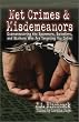 Net Crimes & Misdemeanors: Outmaneuvering the Spammers, Swindlers, and Stalkers Who Are Targeting You Online