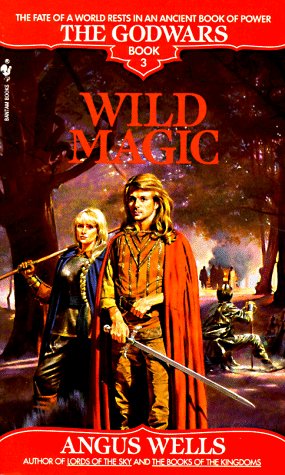 Wild Magic (The Godwars, Book 3)