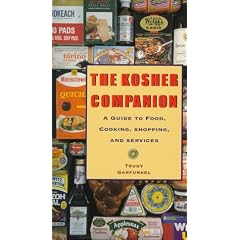 The Kosher Companion: A Guide to Food, Cooking, Shopping, and Services
