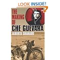 Travelling With Che Guevara: The Making of a Revolutionary