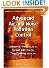 Advanced Air and Noise Pollution Control: Volume 2 (Handbook of Environmental Engineering)