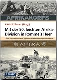 Mit der 90. leichten Afrika-Division in Rommels Heer