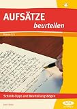 Aufsätze beurteilen: Schnell, sicher, hilfreich, fair. Arbeitsblätter mit Schreibtipps zu den Aufsatzthemen des 3./4. Schuljahrs