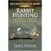 Rabbit Hunting: Secrets of a Master Cottontail Hunter (Outdoorsman's Edge)