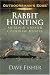 Rabbit Hunting