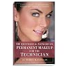 101 Questions & Answers on Permanent Makeup for the Technician