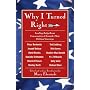 Why I Turned Right: Leading Baby Boom Conservatives Chronicle Their Political Journeys