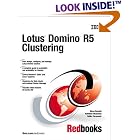 Click here to buy Lotus Domino R5 Clustering by  Steve Russell, Kathleen McGivney, and Zeljka Zoranovic.