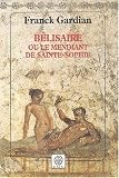 Bélisaire, ou, Le mendiant de Sainte-Sophie