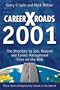 Careerxroads 2001: The Directory to Job, Resume and Career Management Sites on the Web