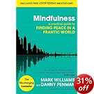 Mindfulness: A practical guide to finding peace in a frantic world