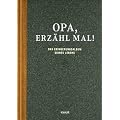 Opa, erz�hl mal: Das Erinnerungsalbum deines Lebens