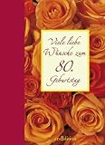 Viele liebe W�nsche zum 80. Geburtstag
