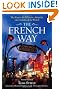 The French Way : Aspects of Behavior, Attitudes, and Customs of the French