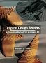 Origami Design Secrets: Mathematical Methods for an Ancient Art