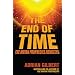 The End of Time: The Mayan Prophecies Revisited