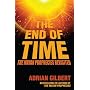 The End of Time: The Mayan Prophecies Revisited