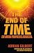 The End of Time