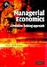 Managerial Economics: A Problem-Solving Approach