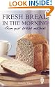 Fresh Bread in...