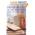 Fresh Bread in the Morning from Your Bread Machine