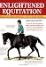 Enlightened Equitation: Riding in True Harmony with Your Horse