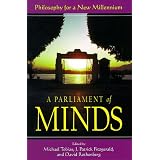 A Parliament of Minds: Philosophy for a New Millennium