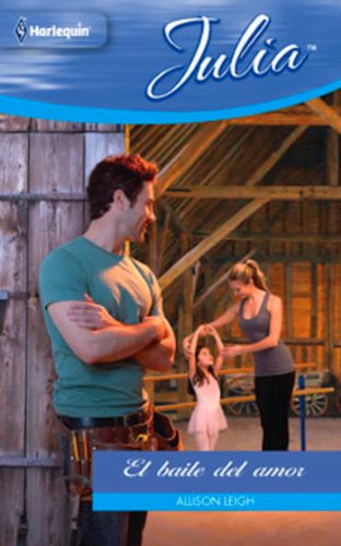 El baile del amor (Julia) (Spanish Edition)