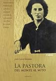 Pastora, la - del monte al mito (Alderaban (antinea))