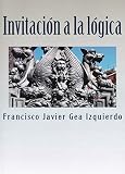 Invitación a la lógica (Spanish Edition)