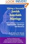 Making a Successful Jewish Interfaith Marriage: The Jewish Outreach Institute Guide to Opportunites, Challenges and Resources