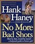 No More Bad Shots: Shot by Shot, Round by Round - A Foolproof Guide to Better Golf