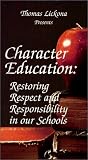 Character Education Restoring Respect And Responsibility In Our Schools