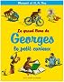 Le grand livre de Georges le petit curieux