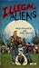 Books : Illegal Aliens