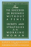 How to Succeed in Business without a Penis: Secrets and Strategies for the Working Woman
