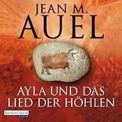 H&ouml;rbuch Ayla und das Lied der Höhlen (Ayla 6)