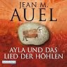 H&ouml;rbuch Ayla und das Lied der Höhlen (Ayla 6)