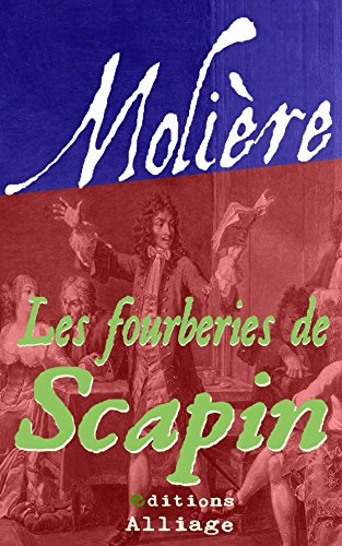 Les Fourberies de Scapin: illustré