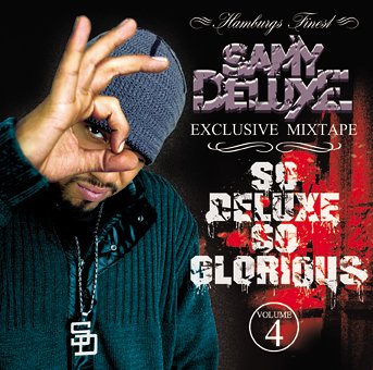 Samy Deluxe - So Deluxe So Glorious - Zortam Music