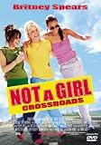 Eigenschaften   / Not a Girl - Crossroads