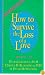 How to Survive the Loss of a Love