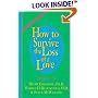 How to Survive the Loss of a Love