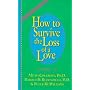 How to Survive the Loss of a Love