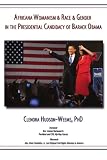 Africana Womanism & Race & Gender in the Presidential Candidacy of Barack Obama
