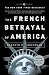  : The French Betrayal of America