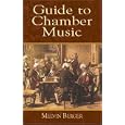 Guide to Chamber Music by  Melvin Berger