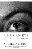 A human eye : essays on art in society, 1997-2008